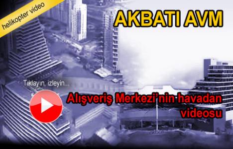 akbatı avm havadan videosu