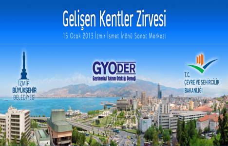  Gelişen Kentler Zirvesi İzmir yarın düzenleniyor!