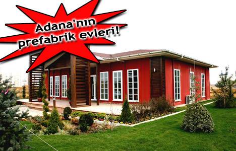 Adana'da prefabrik ev yapan 14 firma! 