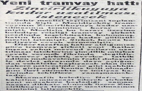1935 yılında tramvay hattı Zincirlikuyu ya kadar uzatılacak!