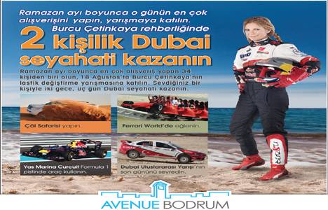 Avenue Bodrum Avm’den 1 Çifte Dubai Tatili Hediye!