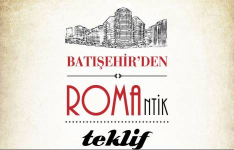 Batışehir Evleri'nde sevgililer günü kampanyası Roma tatili! 