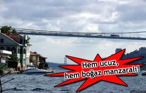 500 TL kirayla boğaz manzaralı ev olur mu? 