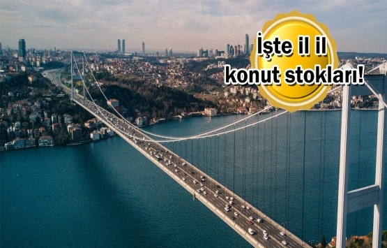 En fazla konut stoku İstanbul’da!