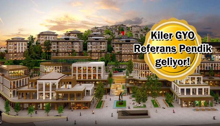 Kiler GYO Referans Pendik projesini büyütüyor! Projeye 187 konut daha eklenecek!