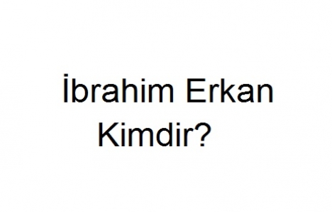 İbrahim H. Erkan kimdir?