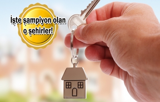 Konut fiyatları en çok hangi şehirlerde arttı?