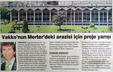 2006 yılında Vakko nun Merter deki fabrikası tarihe karışacak!