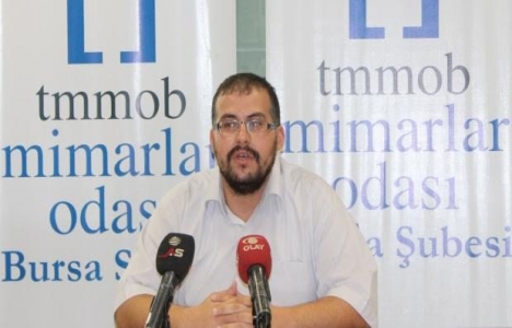 Bursa'daki emsal artışına Mimarlar Odası'ndan tepki!