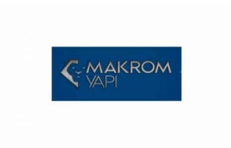  Makrom İnşaat kimdir ? Makrom Yapı İnşaat tarihçesi! 