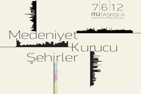  Mimar ve Mühendisler Grubu, Medeniyet Kurucu Şehirler ile İTÜ'de!