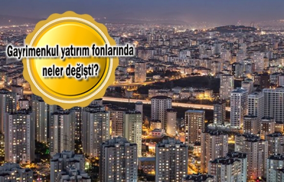 Gayrimenkul yatırım fonlarında yeni düzenleme!