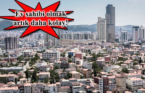 Ev almak kolaylaştı!