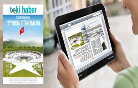 TOKİ Haber Dergisi'nin Ocak sayısı yayında!