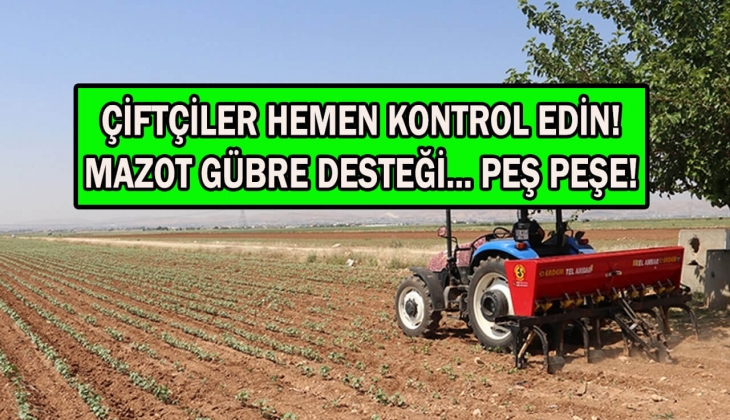 Çiftçiler dikkat! Mazot gübre desteği il il ödeme takvimi! 2023 Mart mazot gübre desteğine şimdi bakın!