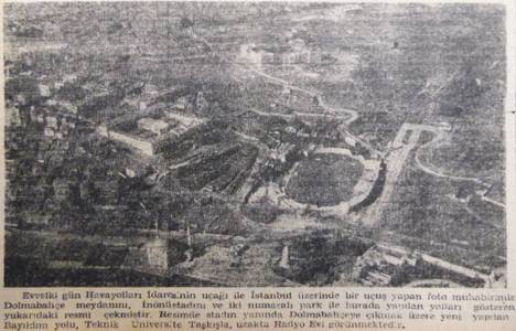 1947 yılında Dolmabahçe'nin havadan çekilmiş fotoğrafı!