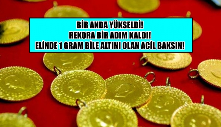 Altın fiyatları tozu dumana kattı! Rekor geliyor! Elinde 1 gramı bile olanlar hemen bakın! Güncel canlı altın fiyatları