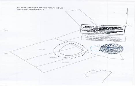 Bilecik Üyücük Tümülüsü arkeolojik sit alanı oldu!