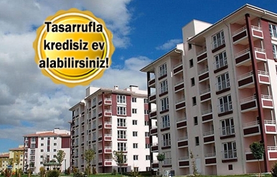 2023'te konutların yüzde 20'si tasarrufla satın alınacak!