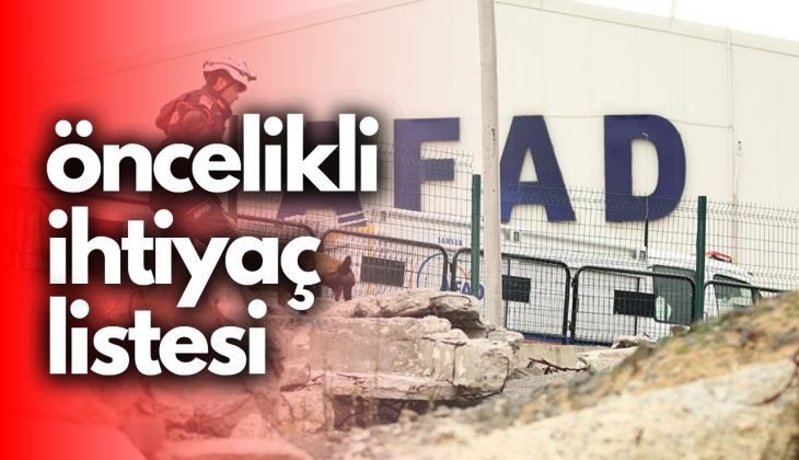 AFAD Deprem Bölgeleri İçin Öncelikli İhtiyaç Listesini Paylaştı!