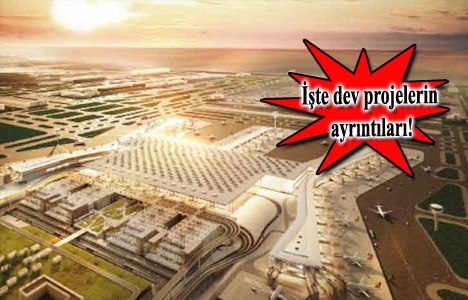 2017'de dev projelerde gaza basılıyor!