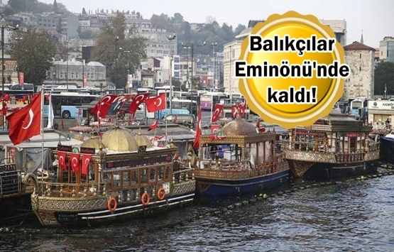 Eminönü’ndeki balık ekmek satan iş yerleriyle ilgili flaş karar!