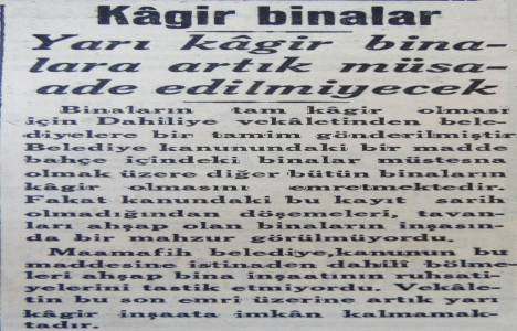 1934 yılında yarı kagir bina inşa etmek yasaklanmış!