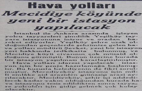 1936 yılında Mecidiyeköy de havalimanı inşa edilecek!