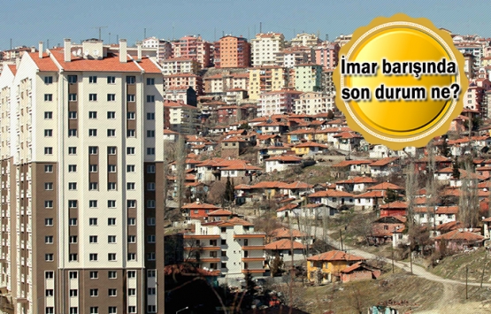 İmar barışına dair tüm merak edilenler!