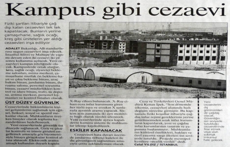 2006 yılında kampüs gibi cezaevi!