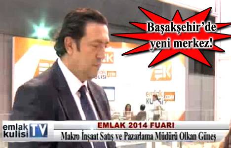 Makro-Akyapı Ortaklığı, Başakşehir'deki yeni merkezi tanıtıyor!