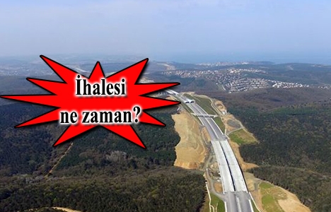 Kuzey Marmara Otoyolu ihale tarihleri değişti!