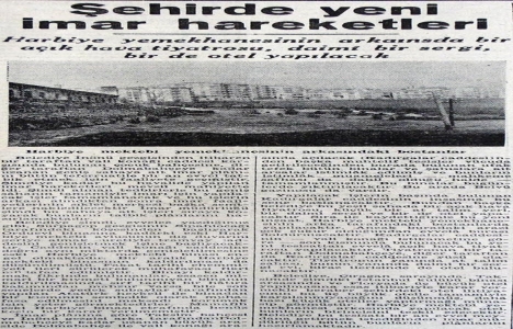 1946 yılında Harbiye imar edilecek!