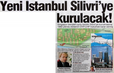 1997 yılında yeni İstanbul Silivri ye kurulacakmış!