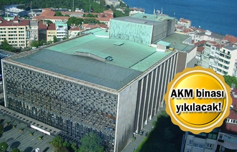 AKM ve çevresi imara mı açılacak?