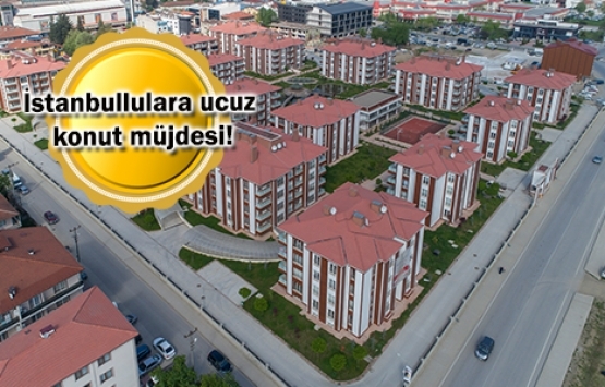 TOKİ'den İstanbul'a 595 yeni konut geliyor!