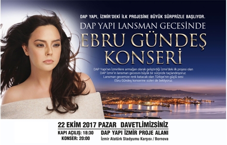 Dap İzmir'de yarın akşam Ebru Gündeş konseri!