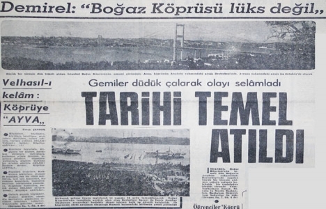 Boğaziçi Köprüsü nün temeli böyle atıldı!