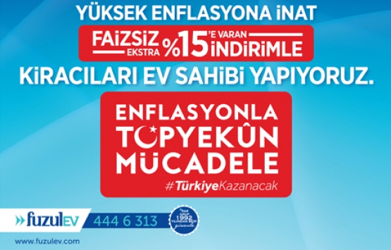 FuzulEv den enflasyonla mücadeleye tam destek!