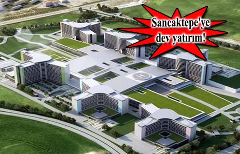 Sancaktepe Şehir Hastanesi'nin projesi onaylandı!