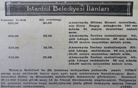 1942 yılında Aksaray'da 148 metrekare arsa 715 liraya satılacakmış!