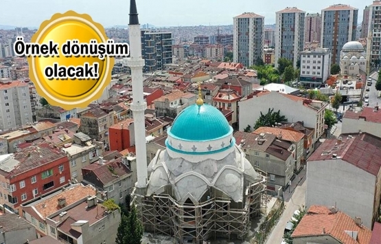 İstanbul'un o ilçesinde kentsel dönüşüm başlıyor!