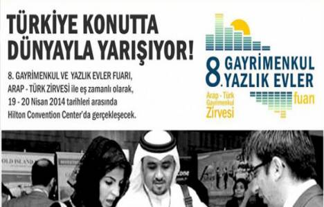 8. Gayrimenkul Yazlık Evler Fuarı 19-20 Nisan'da düzenlenecek!