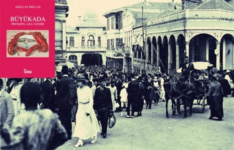 Büyükada Prinkipo Ada-i Kebir kitabı çıktı!