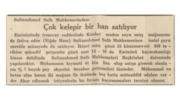 1936 yılında Eminönü'ndeki Niğde Hanı 41 bin liraya satılmış!