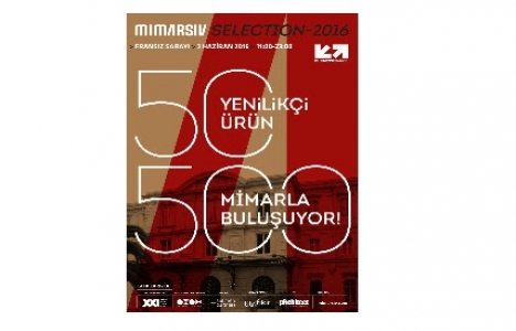 MIMARSIV Selection 2016 etkinliği 2 Haziran'da!