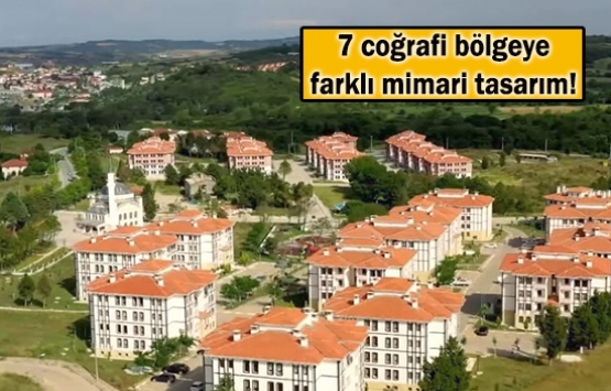 Bölge bölge 100 bin sosyal konut projesi!