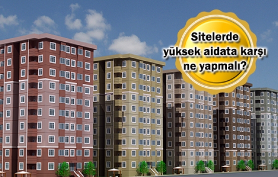 Sitelerde aidata zam kapıda!