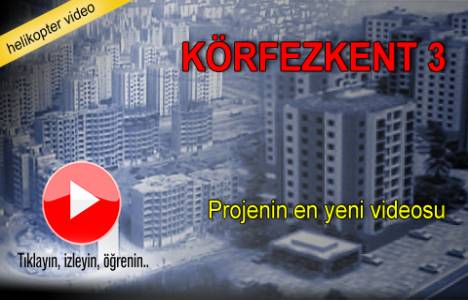 Körfezkent 3 projesinin inşaat çalışmaları havadan görüntülendi!
