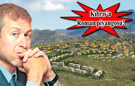 Roman Abramoviç'ten Kıbrıs'a 30 milyon dolarlık Chelsey Village!